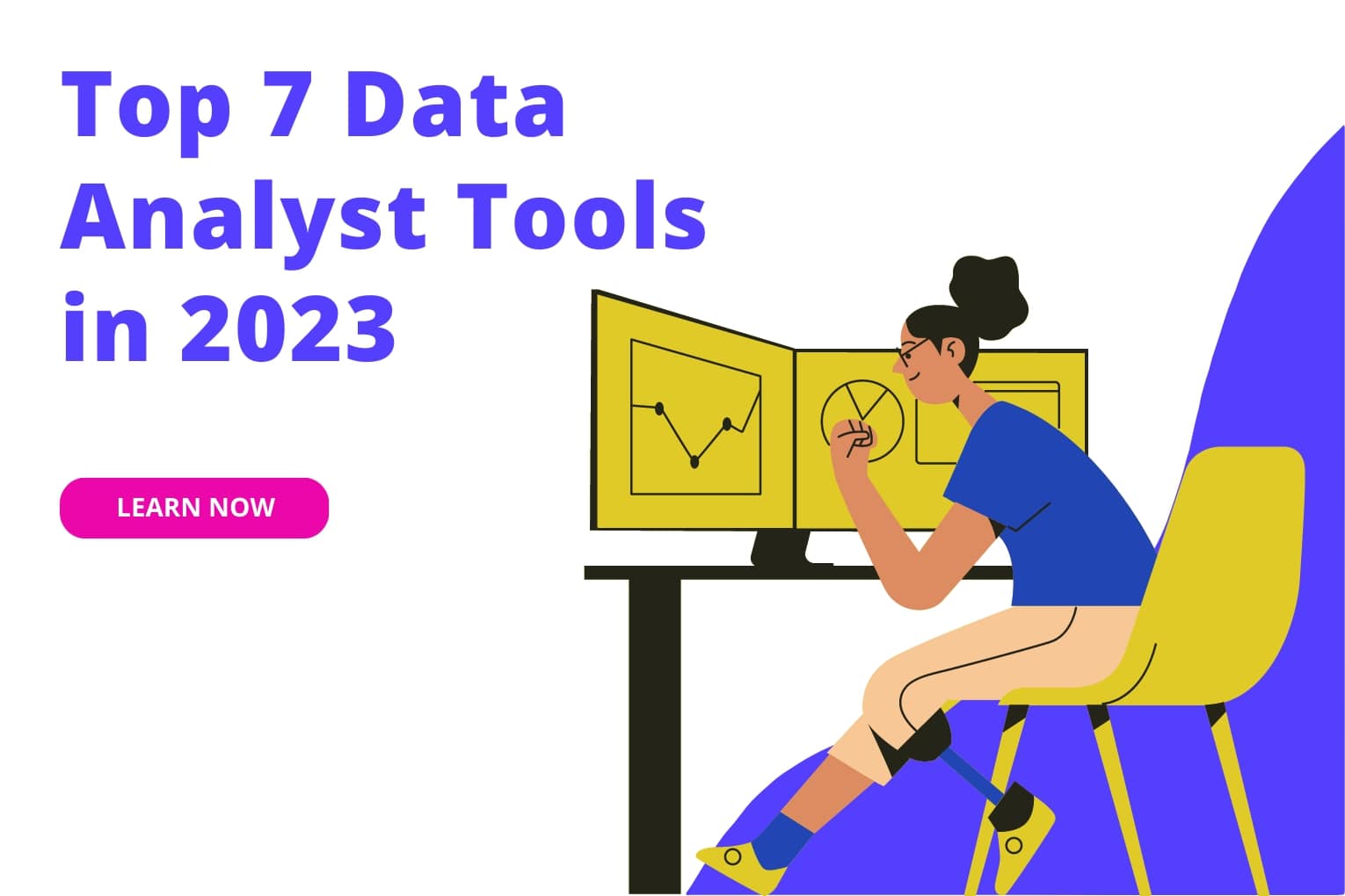 Top 7 Tools For Data Analysis in 2023