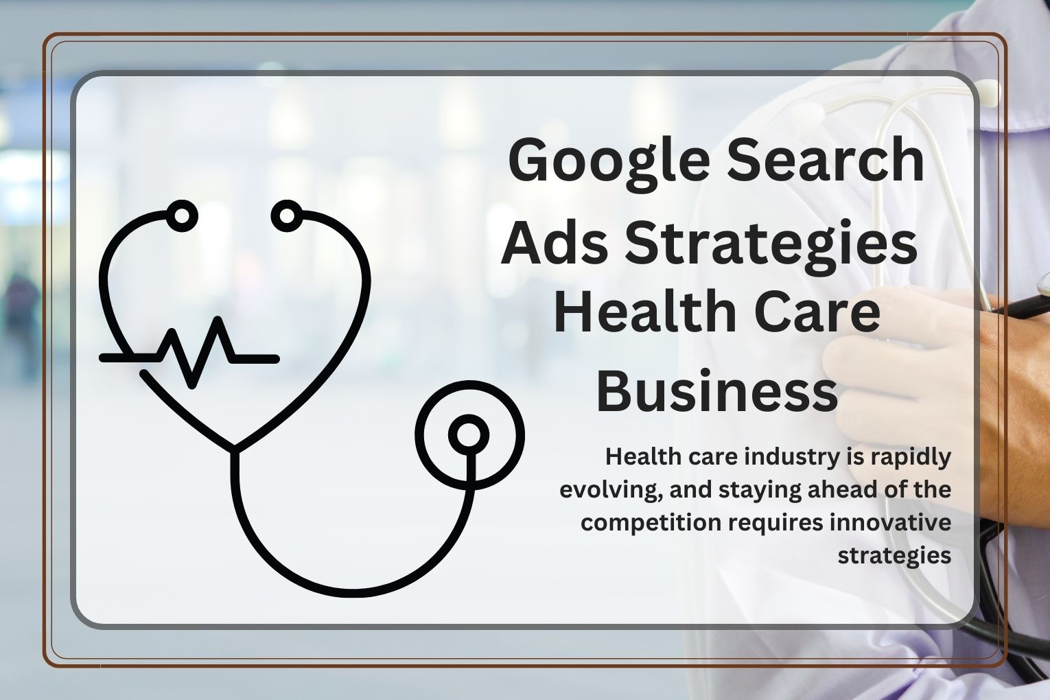 google search ad strategies for health care